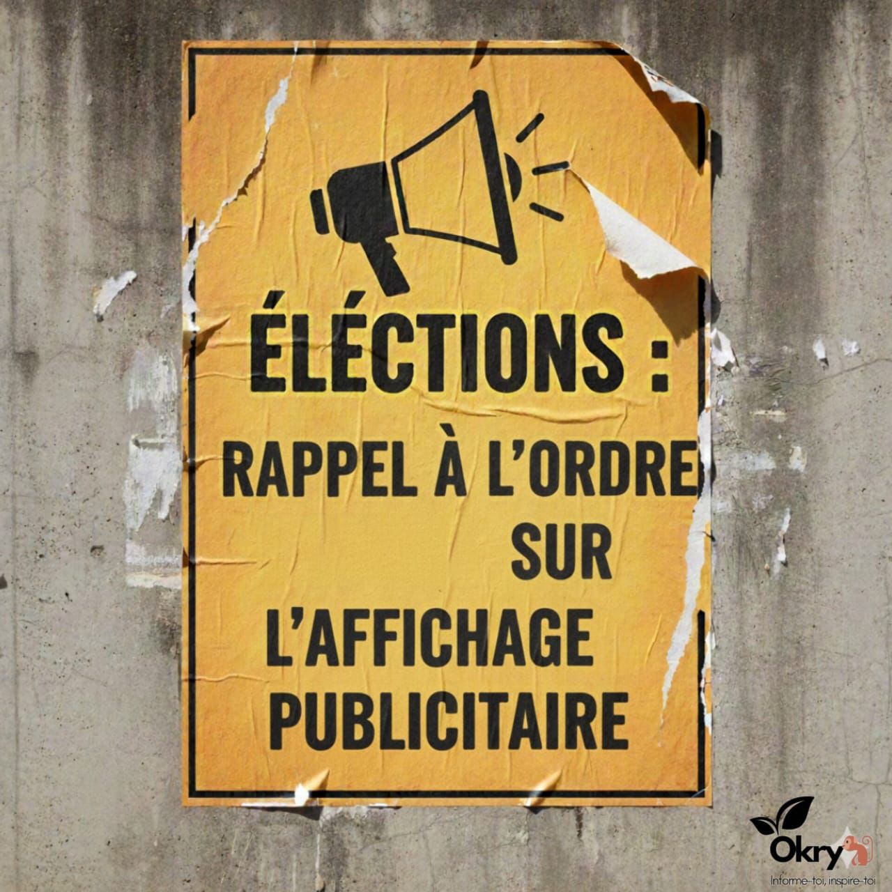 ‎Campagne électorale: Les partis politiques et les candidats invités à respecter les règles de l&rsquo;affichage publicitaire