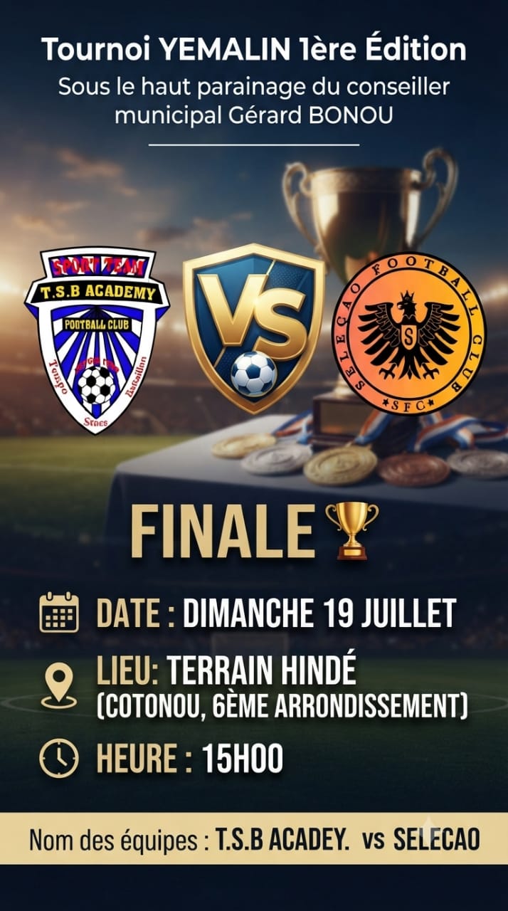 FINALE 1ʳᵉ ÉDITION / TOURNOI YÉMALIN : TSB – SELEÇÃO, LE CHOC ULTIME