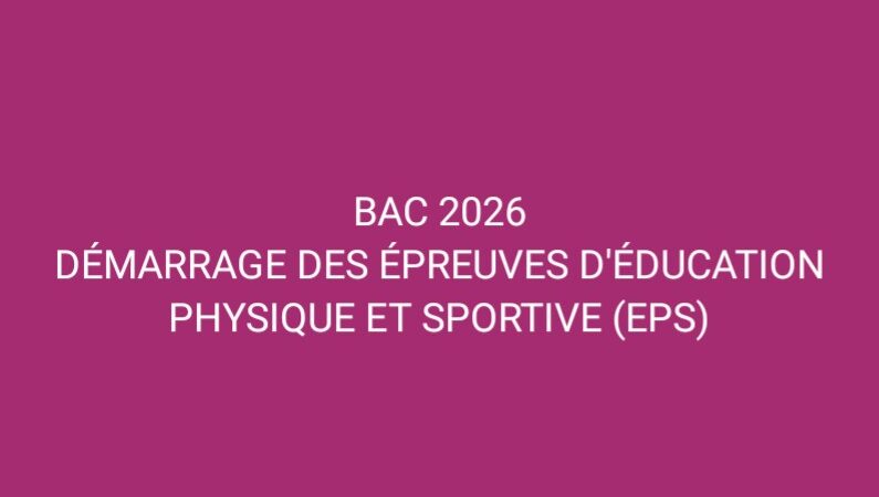 BAC 2026 : les épreuves facultatives, sportives et orales démarrent le samedi prochain 