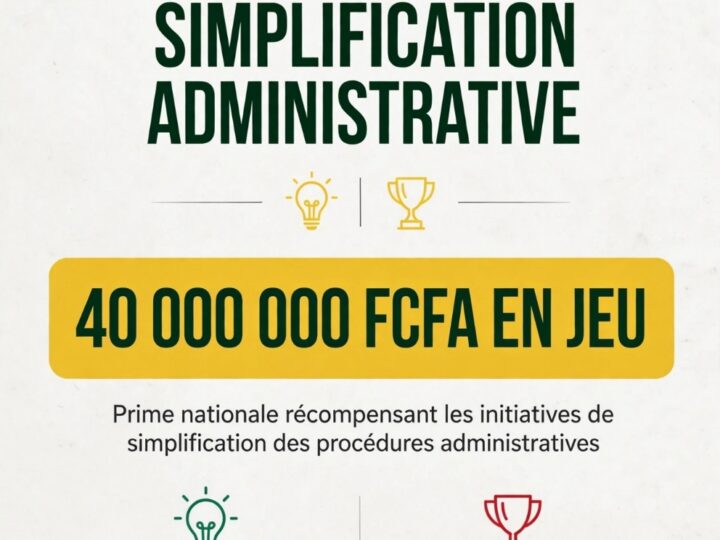 Prix National de la Simplification Administrative : 40 millions FCFA en jeu pour moderniser l&rsquo;administration béninoise